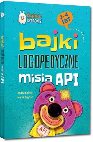Bajki logopedyczne misia API książka Agata Kalina, Maria Szyfter